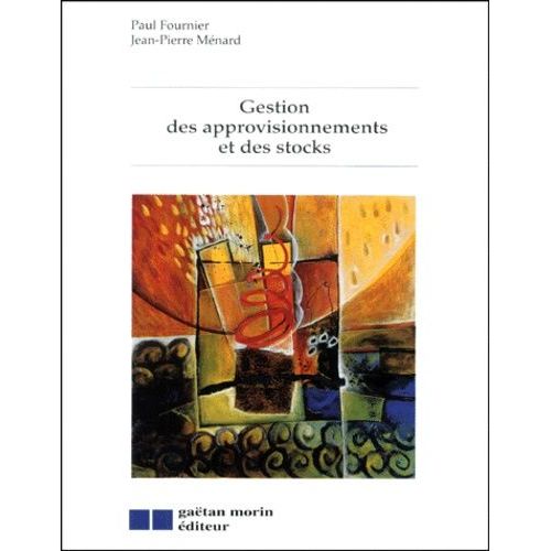 Gestion Des Approvisionnements Et Des Stocks
