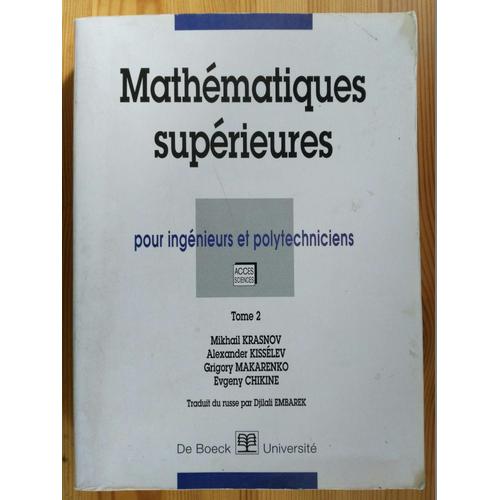 Mathématiques Supérieures Pour Ingénieurs Et Polytechniciens - Tome 2 (Traduit Du Russe Par Djilali Embarek)