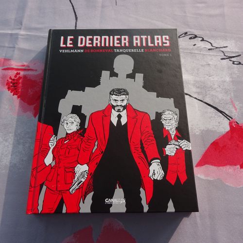 Le Dernier Atlas : Tome 1 .Edition Spéciale En Noir Et Blanc .