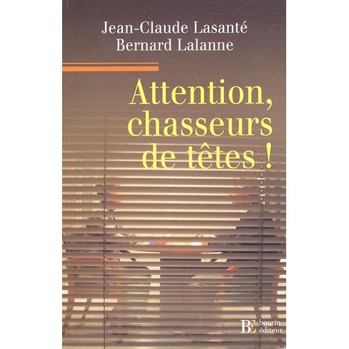 Attention, Chasseurs De Têtes !