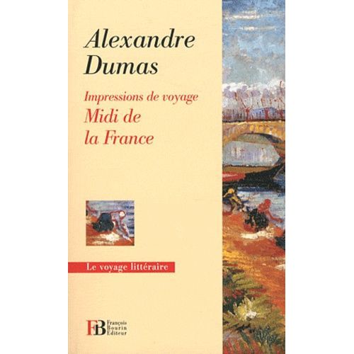 Midi De La France - Impressions De Voyage