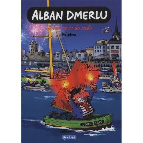 Alban Dmerlu - Du Vent Dans Les Voiles