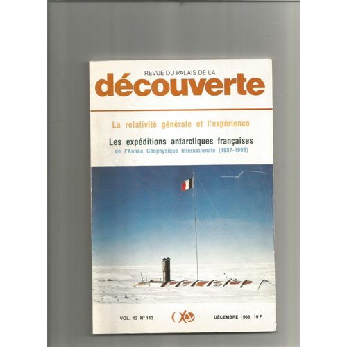Revue Du Palais De La Découverte 113/La Relativite Generale Et L'experience-Les Expeditions Antarcti