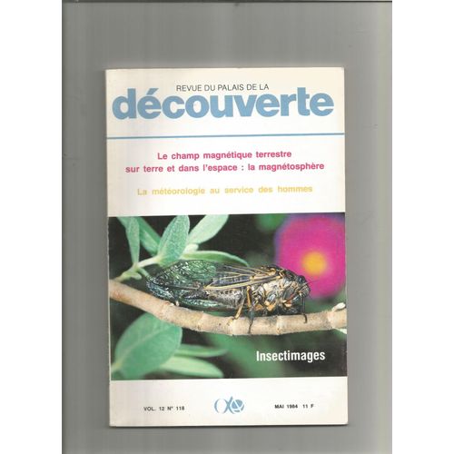 Revue Du Palais De La Découverte 118/Le Champ Magnetique Terrestre Sur Terre Et Dans