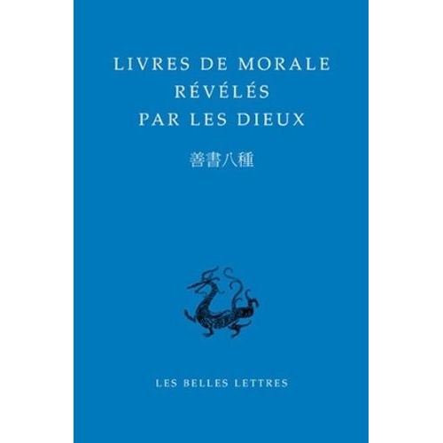Livres De Morale Révélés Par Les Dieux - Edition Bilingue Français-Chinois