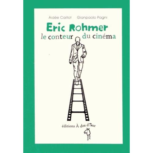 Eric Rohmer, Le Conteur Du Cinéma