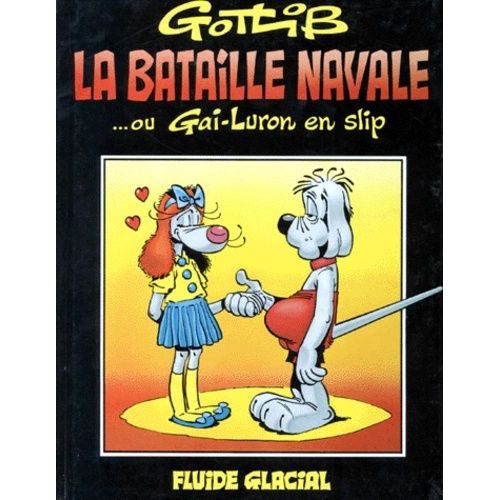 La Bataille Navale - Ou Gai-Luron En Slip