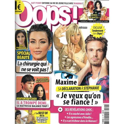 Oops! N°67 Maxime (Secret Story)_Spécial Chirurgie_Kutcher & Demi Moore_Katy Perry_Rihanna_Fashion W