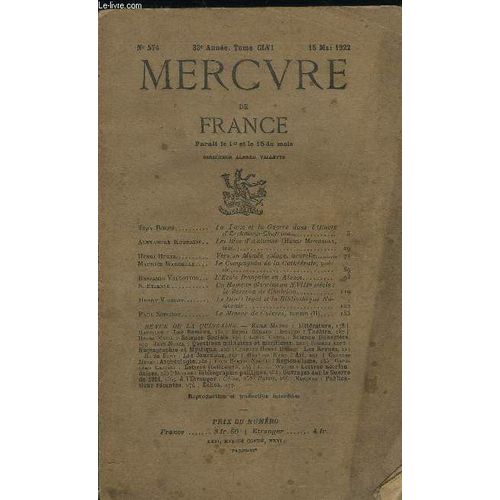 Mercure De France N° 574 - Tome Clvi - La Paix Et La Guerre Dans L Oeuvre D Erckmann-Chatrian Par Tony Roche. Les Blés D Automne Par Alexandre Kouprine. Vers Un Monde Volage Par Henri Hertz. Le(...)
