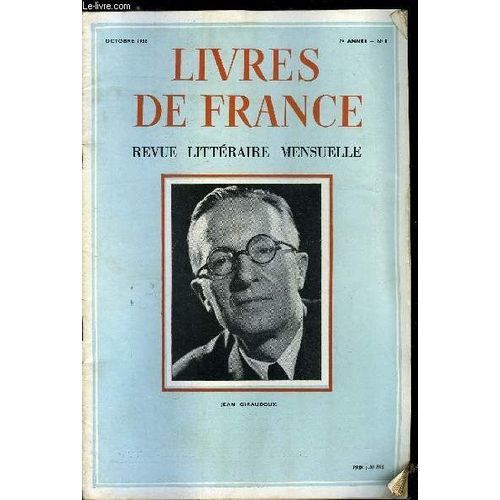 Livres De France N° 8 - Jean Giraudoux Ou Rosemonde Par Robert Kemp. Palais Royal Par Jean Giraudoux. Oeuvres De Jean Giraudoux. Bibliographie Établie Par Laurent Le Sage. Les Lettres Par André Billy.(...)