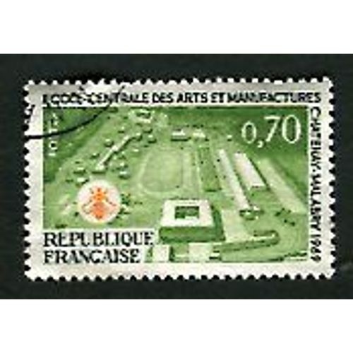 Timbre Oblitéré - " Ecole Centrale Des Arts Et Manufactures - Châtenay-Malabry " - 0,70f - Derrey - 1969
