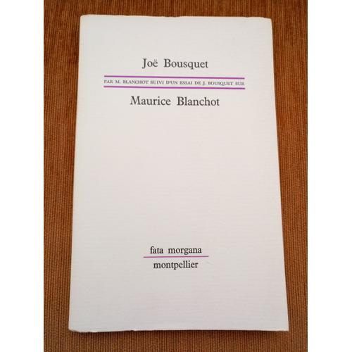 Joe Bousquet - Maurice Blanchot - Fata Morgana - 1987