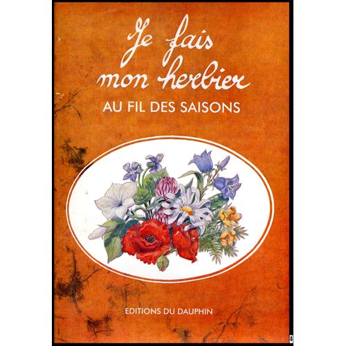 Je Fais Mon Herbier Au Fil Des Saisons