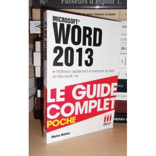 Microsoft Word 2013 : Le Guide Complet Poche