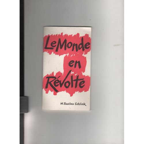 Le Monde En Révolte Basilea Schlink