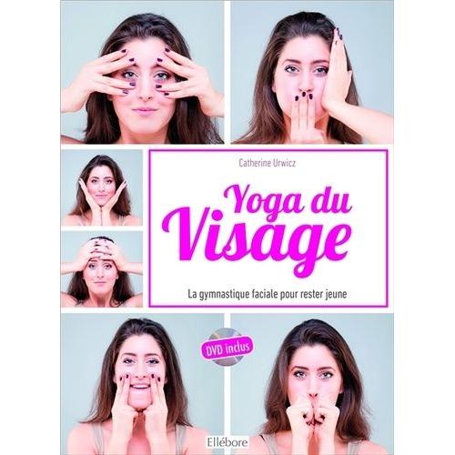 Yoga Du Visage La Gymnastique Faciale Pour Rester Jeune 1 Dvd Rakuten