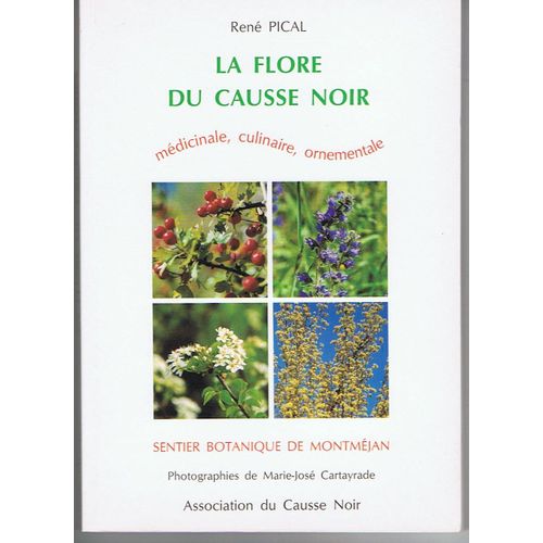 La Flore Du Causse Noir Médicinale, Culinaire, Ornementale