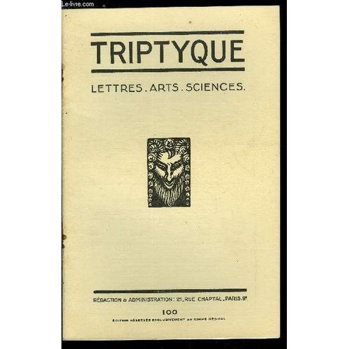 Triptyque N° 100 - Faire Le Point Par Jean Cabanel. Sur La Vie - Les Temps Modernes Par Claude Barjac. Une Heure Chez Le Professeur Agrégé Etienne Chabrol Par Le Dr Loup. Georges Serré Par André(...)