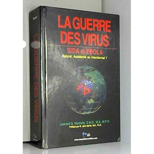 La Guerre Des Virus - Sida Et Ebola