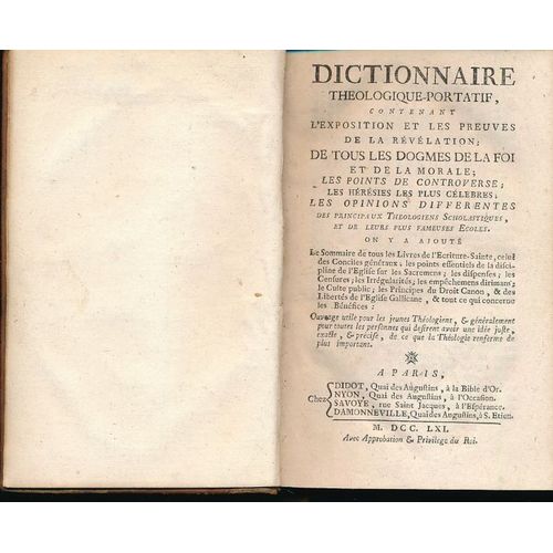 Dictionnaire Théologique-Portatif, Contenant L'exposition Et Les Preuves De La Révélation ; De Tous Les Dogmes De La Foi Et De La Morale ; Les Points De Controverse ; Les Hérésies Les Plus Célébres