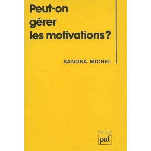 Peut-On Gérer Les Motivations ?