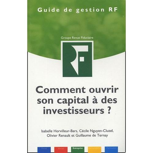 Comment Ouvrir Son Capital À Des Investisseurs ?