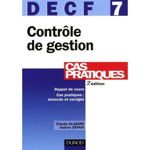 Decf7 Cas Pratiques, Contrôle De Gestion - Epreuve N°7, Énoncés Et Corrigés
