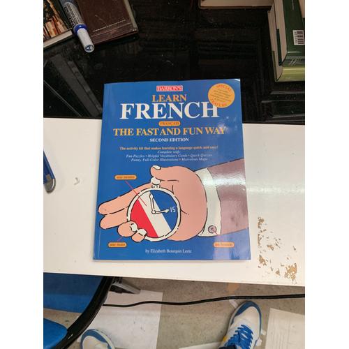 Learn French The Fast And Fun Way: With French-English English-French Dictionary (Barron's Fast And Fun Way Language Series) (French Edition)