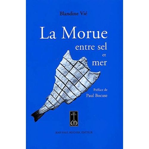 La Morue Entre Sel Et Mer