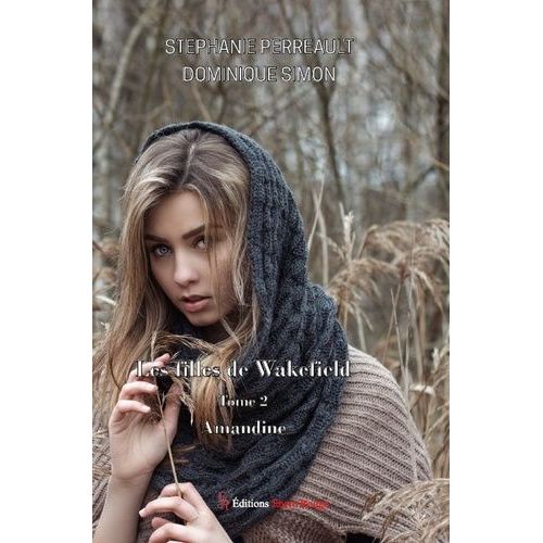 Les Filles De Wakefield - Tome 2 : Amandine