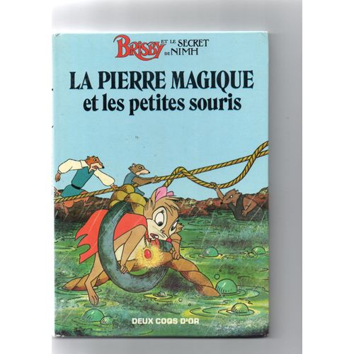 Brisby Et Le Secret De Nimh "La Pierre Magique Et Les Petites Souris"