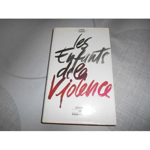 Les Enfants De La Violence