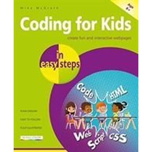 Coding For Kids In Easy Steps