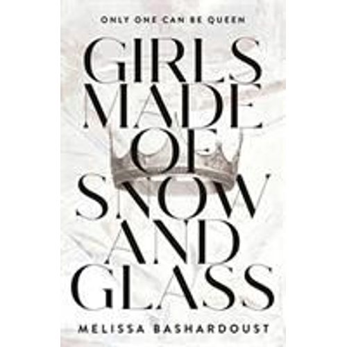 Girls Made Of Snow And Glass