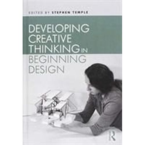 Developing Creative Thinking In Beginning Design