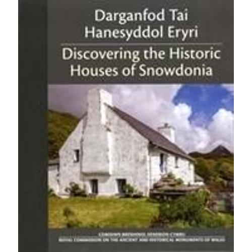 Darganfod Tai Hanesyddol Eryri / Discovering The Historic Houses Of Snowdonia