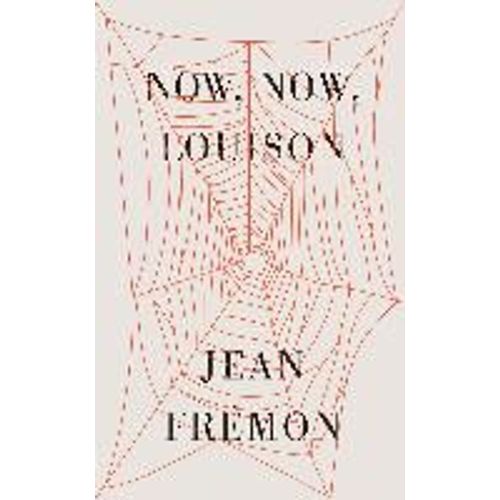 Now, Now, Louison