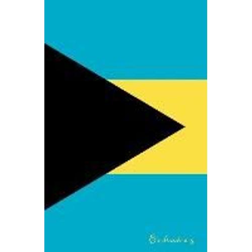 Bahamas: Flag Notebook, Travel Journal To Write In, College Ruled Journey Diary