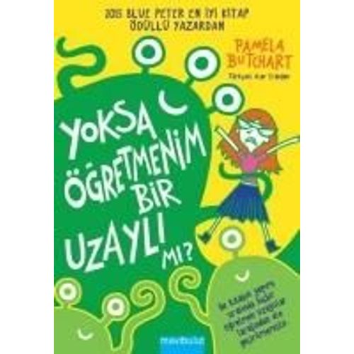 Yoksa Ögretmenim Bir Uzayli Mi