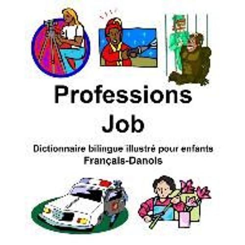 Français-Danois Professions/Job Dictionnaire Bilingue Illustré Pour Enfants