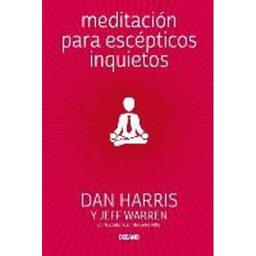 Meditación Para Escépticos Inquietos