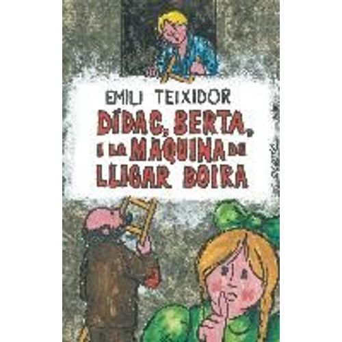 Dídac, Berta I La Màquina De Lligar Boira