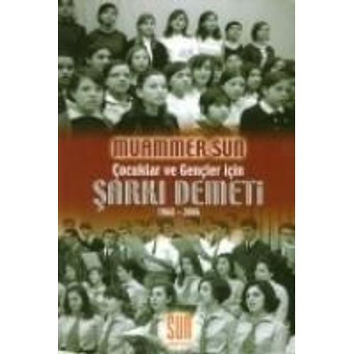 Sarki Demeti - Cocuklar Ve Gencler Icin