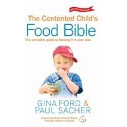 The Contented Child's Food Bible