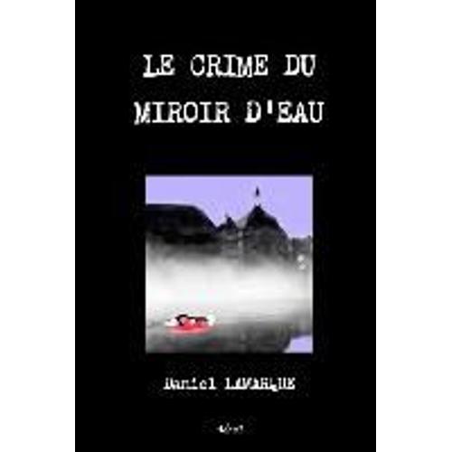 Le Crime Du Miroir D'eau