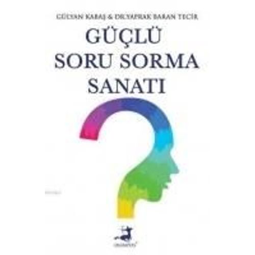 Güclü Soru Sorma Sanati
