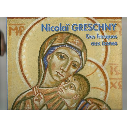 Nicolaï Greschny, Des Fresques Aux Icônes