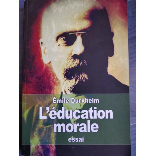 Émile Durkheim L'éducation Morale