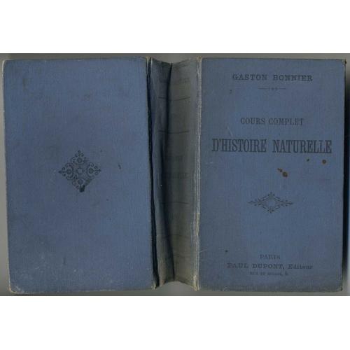 Cours Complet D'histoire Naturelle, Par Gaston Bonnier - Edition 1892