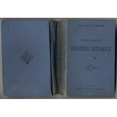 Cours Complet D'histoire Naturelle, Par Gaston Bonnier - Edition 1892